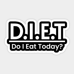 DIET Funny Meaning Word Art Minimalist Aesthetic Design Sticker